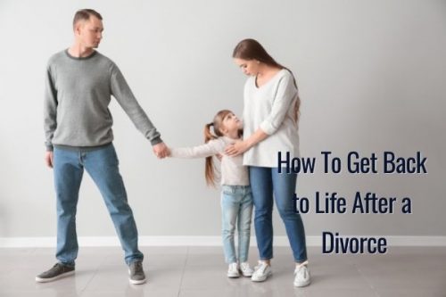 How To Get back to life after a divorce